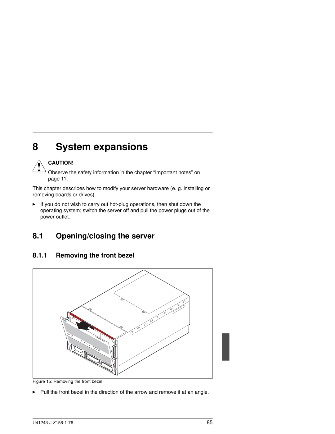 Fujitsu N800 manual System expansions, Opening/closing the server, Removing the front bezel 