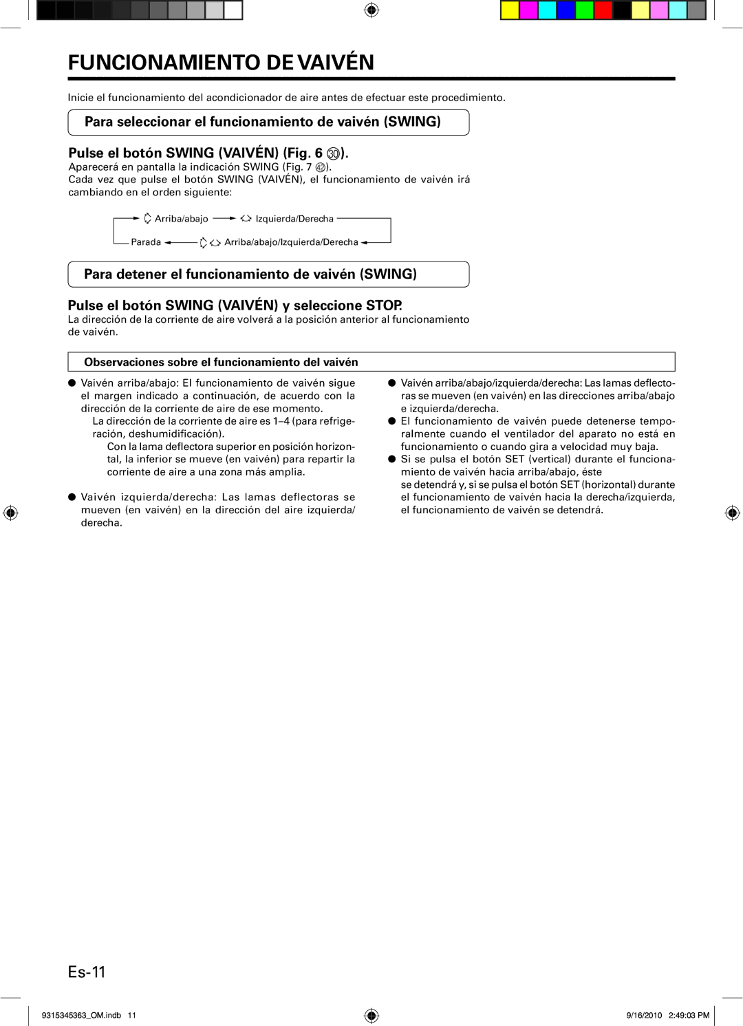 Fujitsu AOU36CLX1, INVERTER, ASU36CLX1 Funcionamiento DE Vaivén, Es-11, Observaciones sobre el funcionamiento del vaivén 