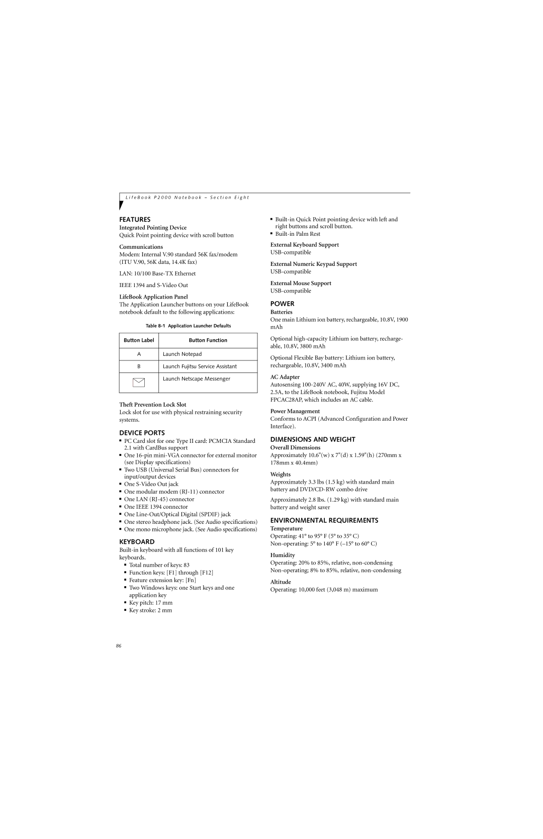 Fujitsu P2000 manual Features, Device Ports, Keyboard, Power, Dimensions and Weight, Environmental Requirements 