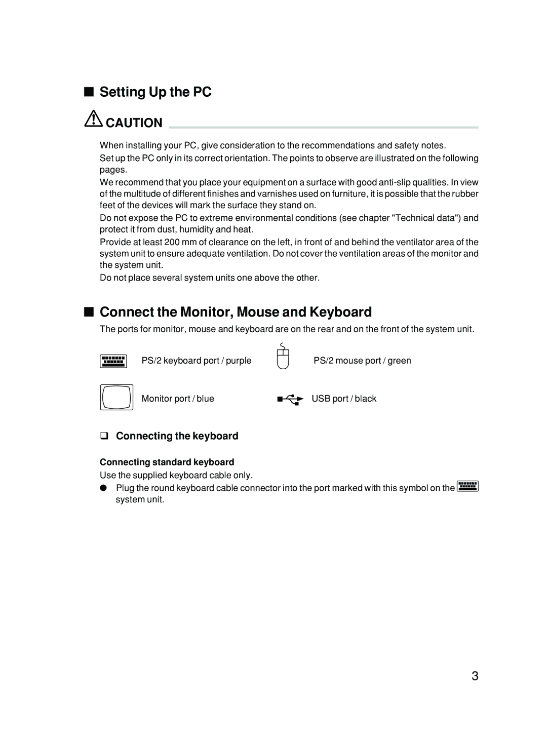 Fujitsu P300 user manual Setting Up the PC, Connect the Monitor, Mouse and Keyboard, Connecting the keyboard 