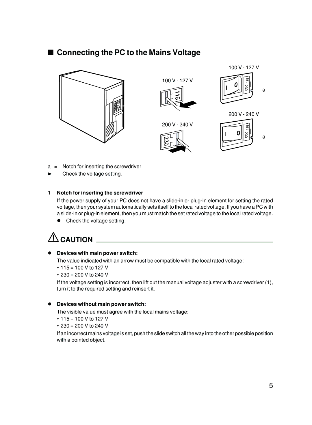 Fujitsu P300 Connecting the PC to the Mains Voltage, Notch for inserting the screwdriver, Devices with main power switch 