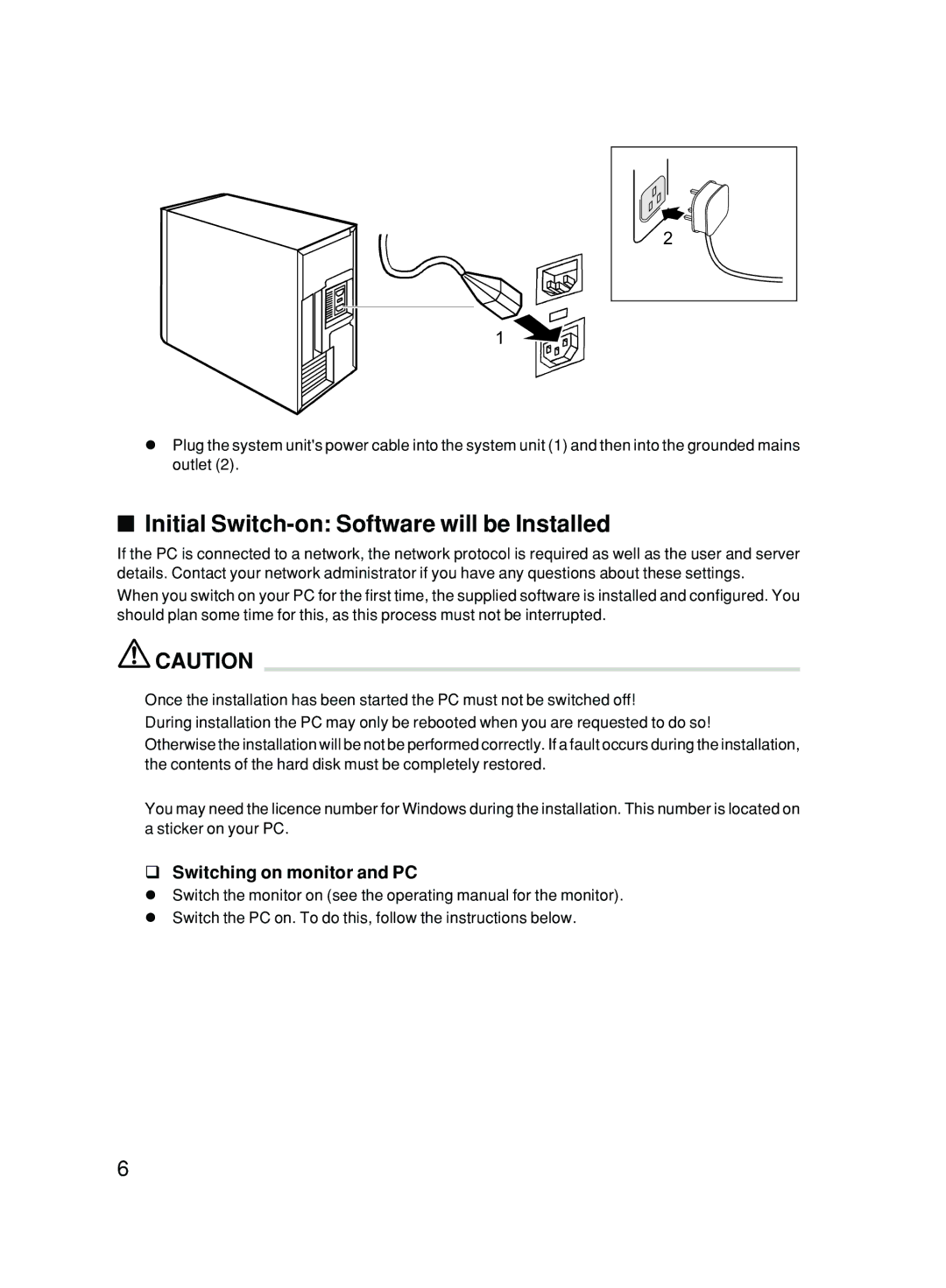 Fujitsu P300 user manual Initial Switch-on Software will be Installed, Switching on monitor and PC 