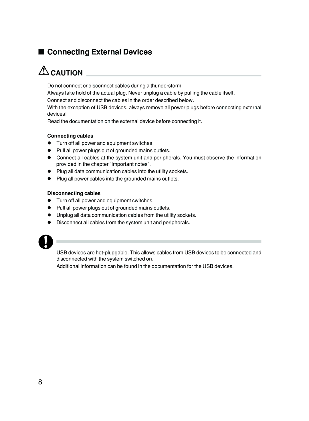 Fujitsu P300 user manual Connecting External Devices, Connecting cables, Disconnecting cables 