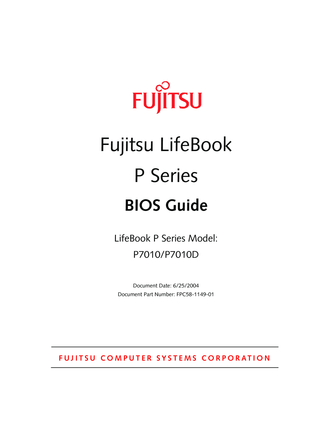 Fujitsu manual Fujitsu LifeBook, BIOS Guide, LifeBook P Series Model P7010/P7010D 