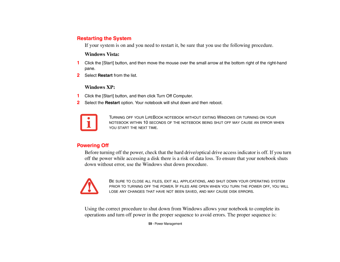 Fujitsu P8010 manual Restarting the System, Powering Off 