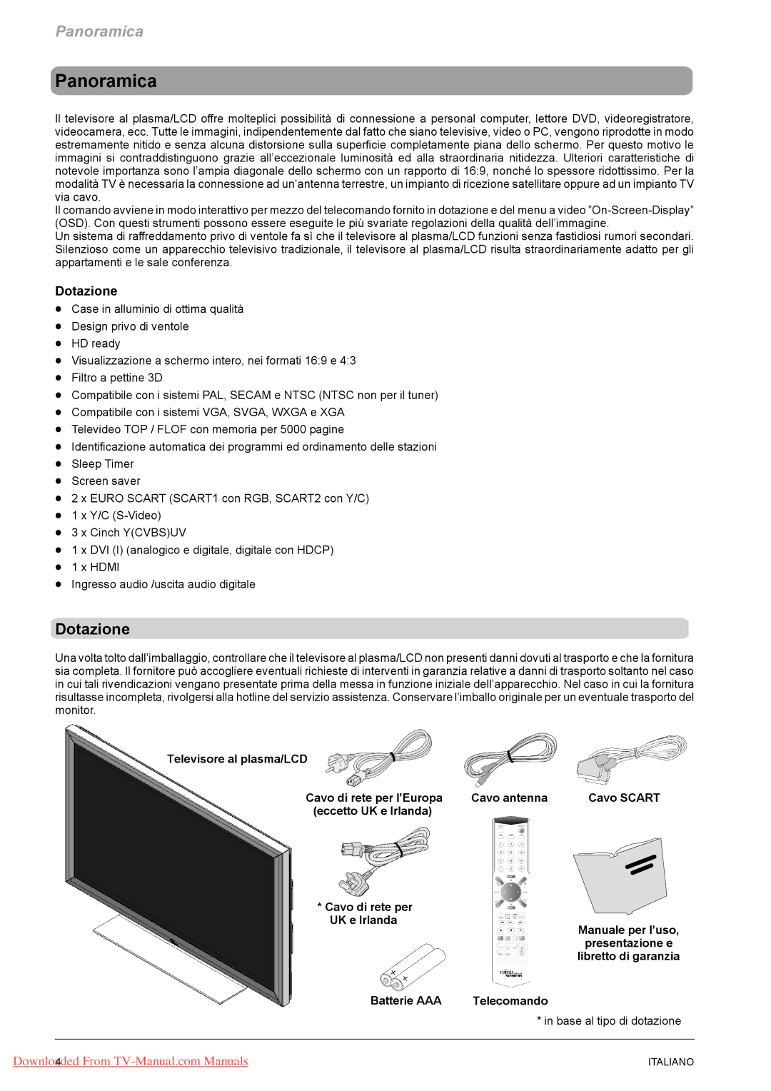 Fujitsu VQ40-1, PQ50-1 Panoramica, Dotazione, Libretto di garanzia, Batterie AAA Telecomando Base al tipo di dotazione 