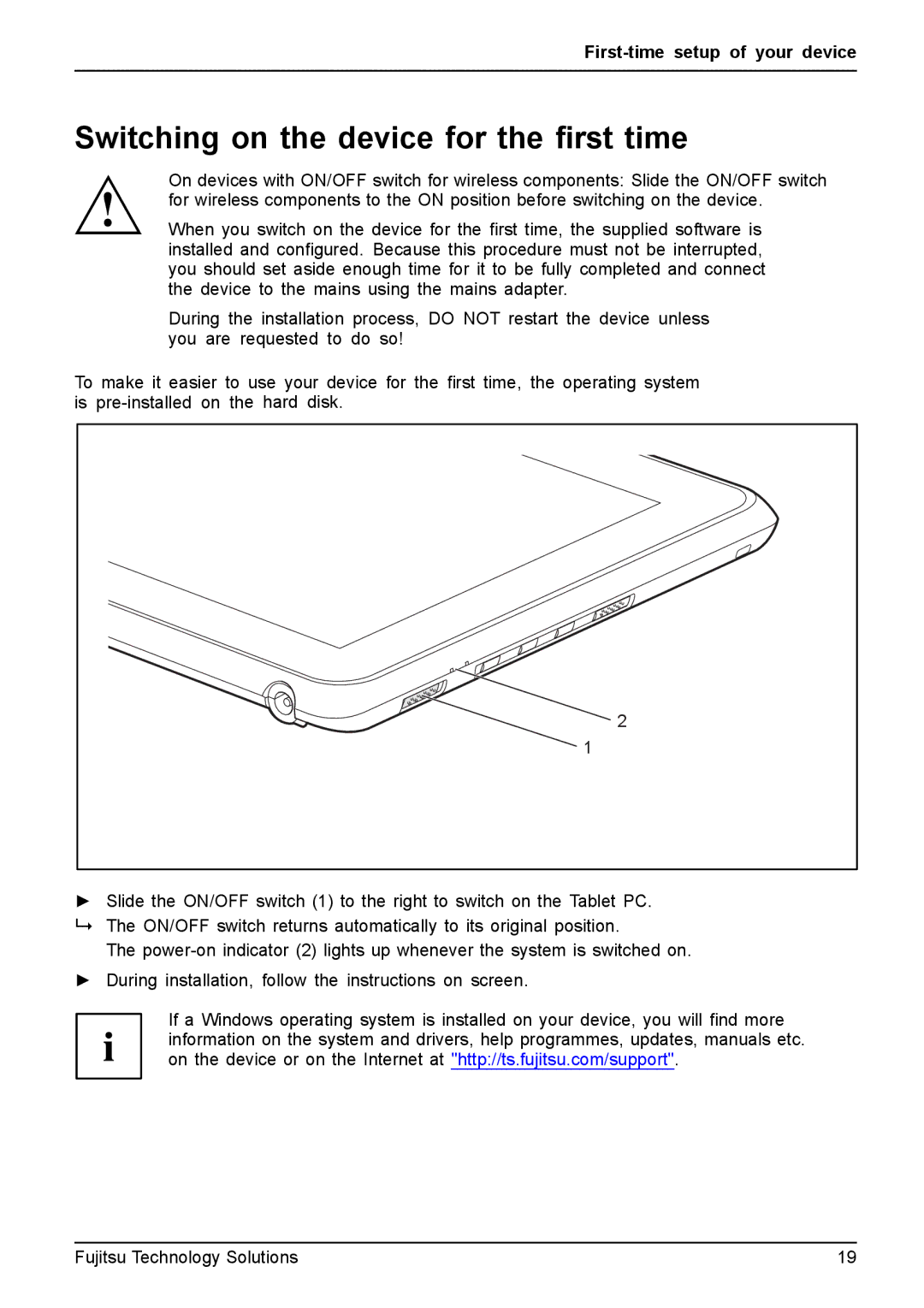 Fujitsu Q550 manual Switching on the device for the ﬁrst time 