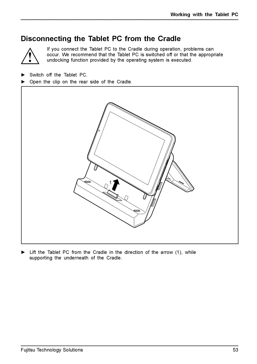 Fujitsu Q550 manual Disconnecting the Tablet PC from the Cradle 