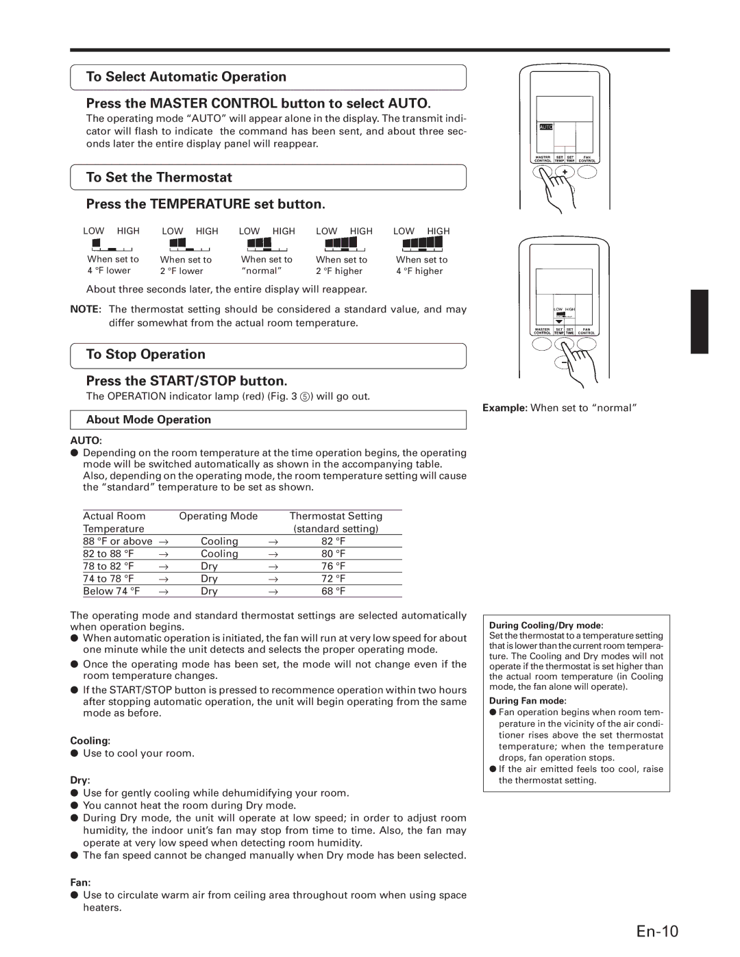 Fujitsu Room Air Conditioner Multi Split Type (3 rooms), ASU18T To Set the Thermostat Press the Temperature set button 