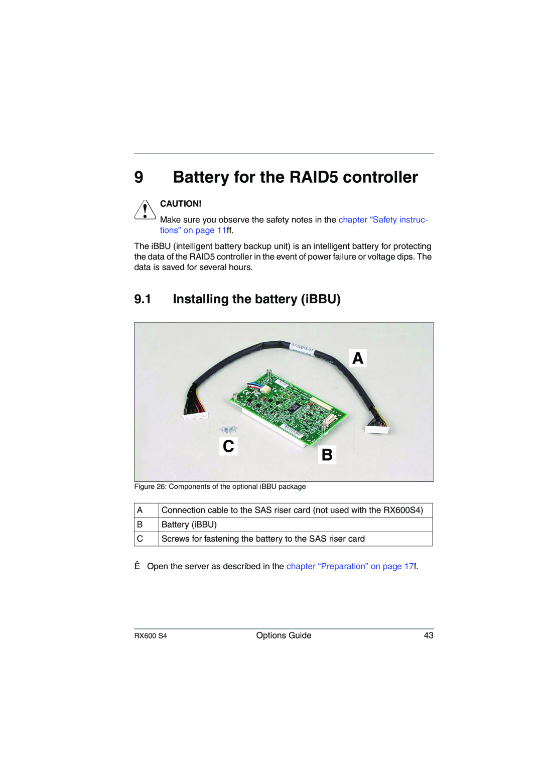 Fujitsu RX600 S4 manual Battery for the RAID5 controller, Installing the battery iBBU 