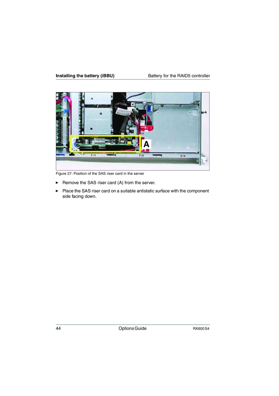 Fujitsu RX600 S4 manual Installing the battery iBBU, Position of the SAS riser card in the server 