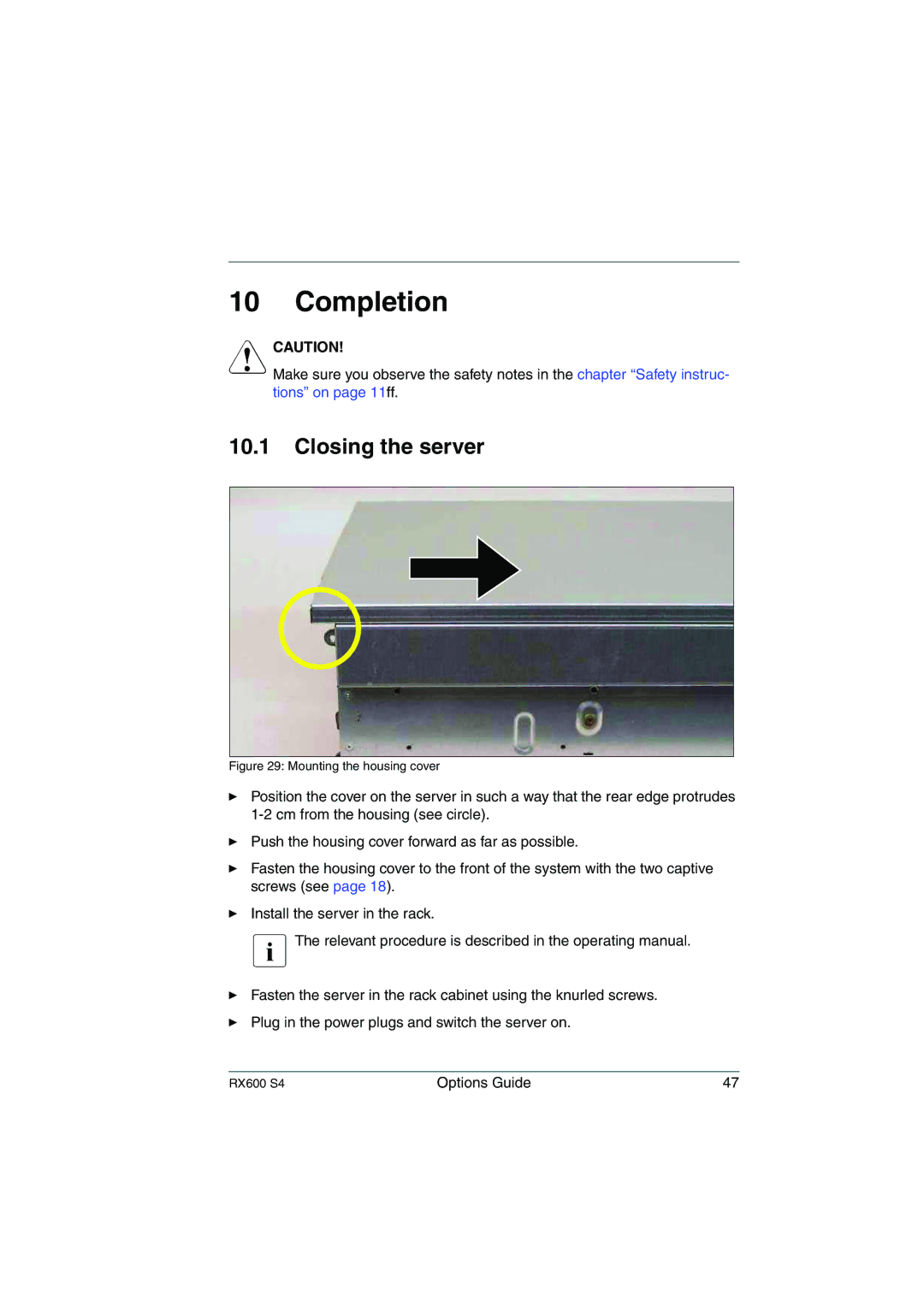 Fujitsu RX600 S4 manual Completion, Closing the server 