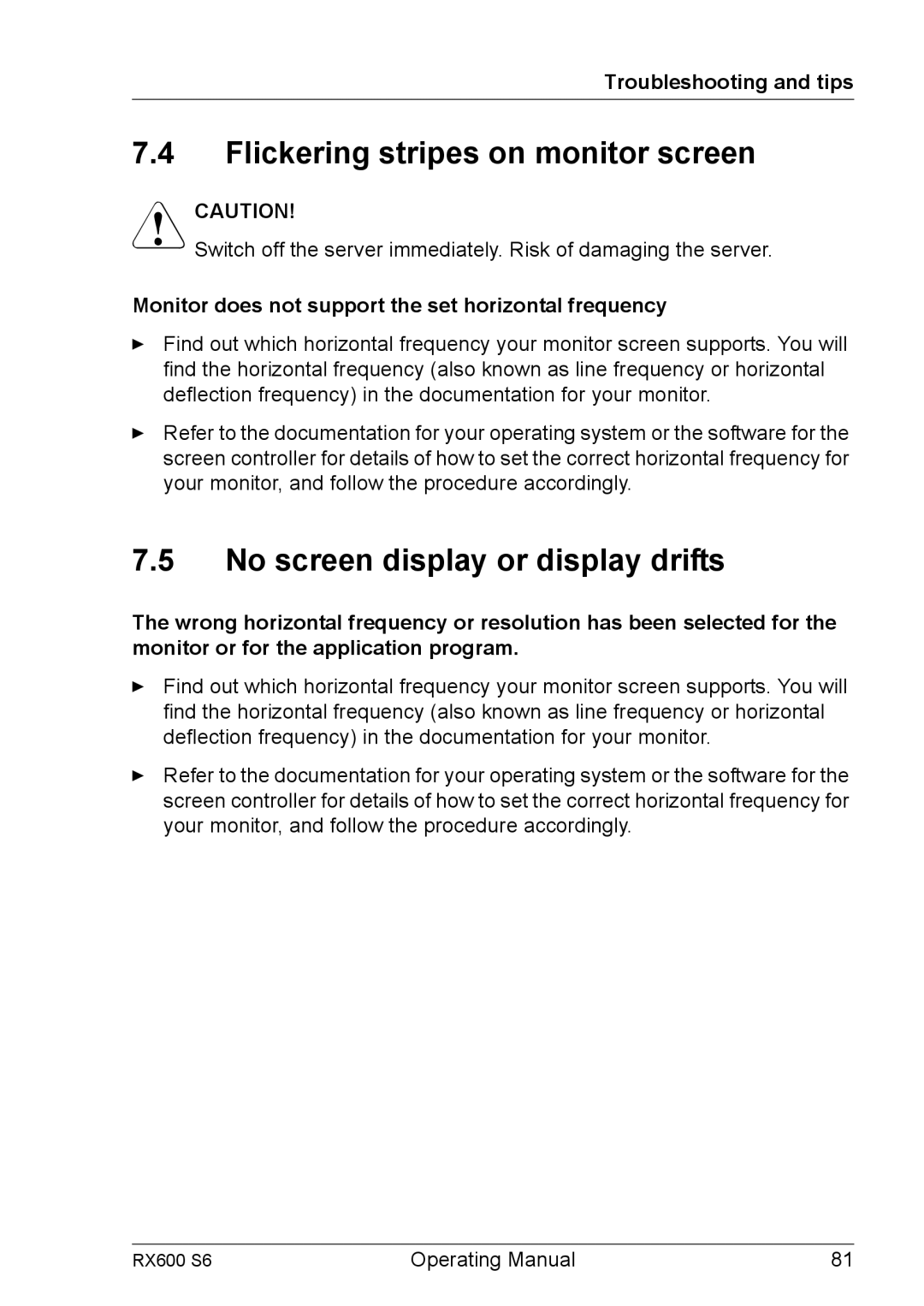 Fujitsu RX600 S6 manual Flickering stripes on monitor screen, No screen display or display drifts 