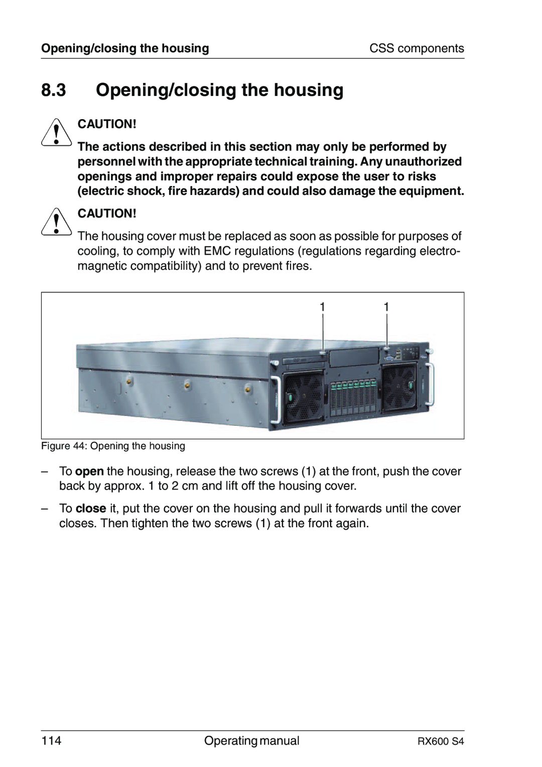 Fujitsu RX600 manual Opening/closing the housing 