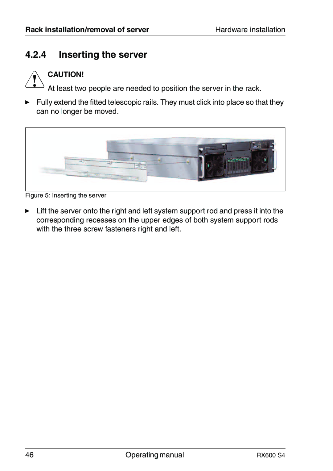 Fujitsu RX600 manual Inserting the server 