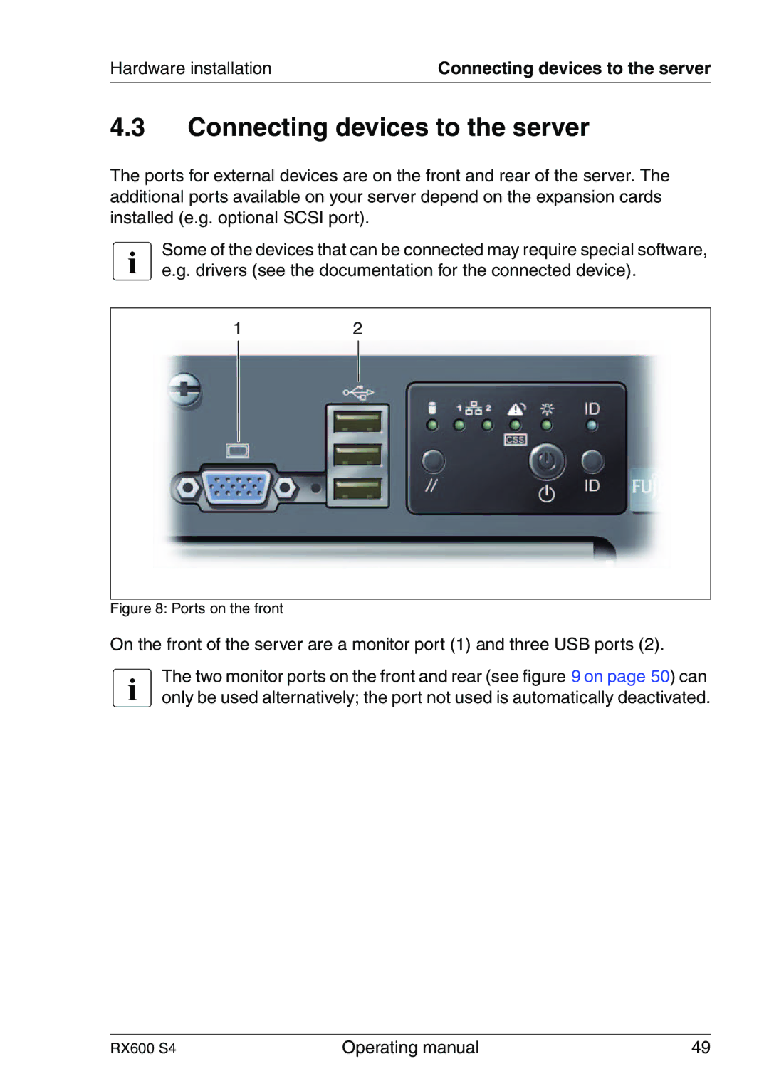 Fujitsu RX600 manual Connecting devices to the server, Ports on the front 