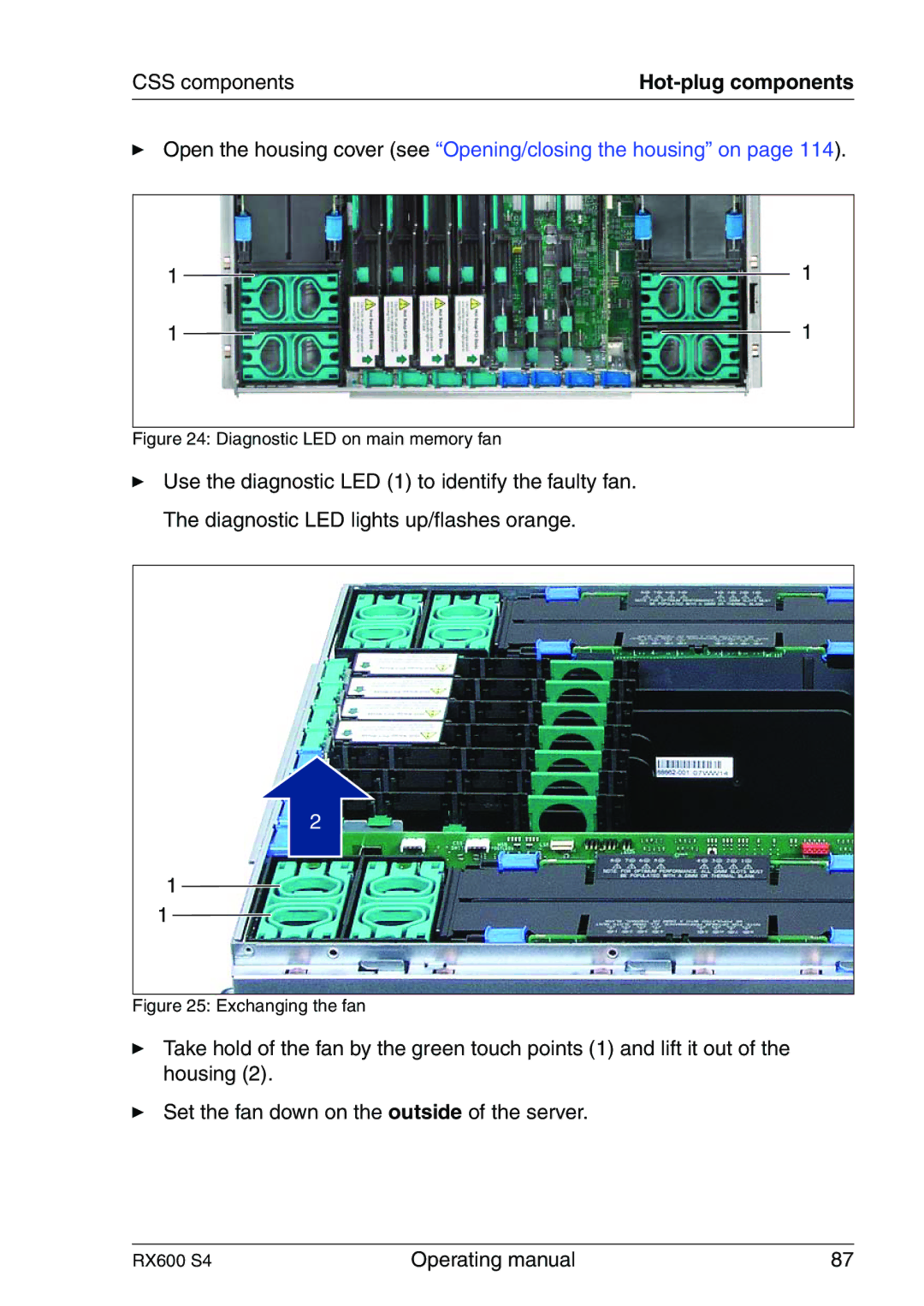 Fujitsu RX600 manual Open the housing cover see Opening/closing the housing on 