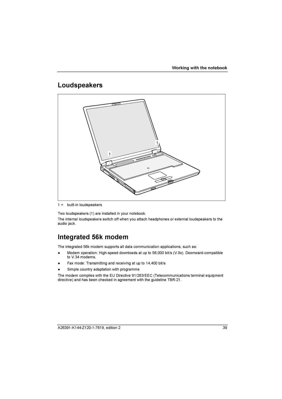 Fujitsu S SERIES manual Integrated 56k modem, Loudspeakers 