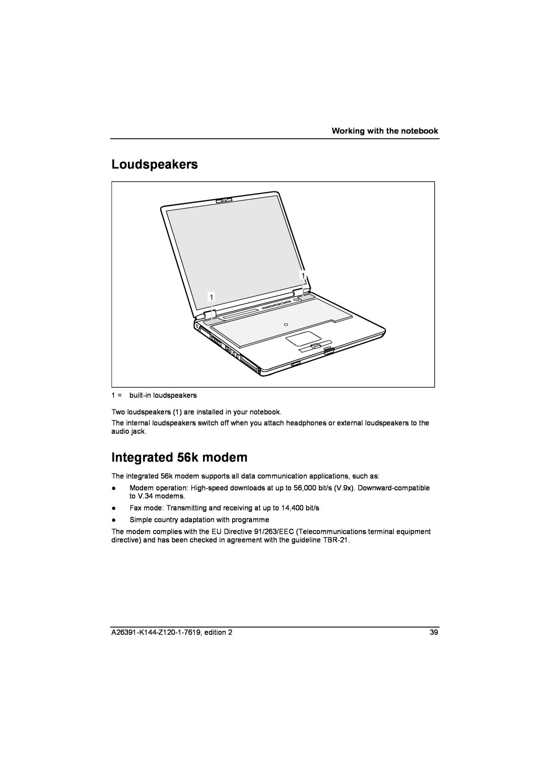 Fujitsu S SERIES manual Integrated 56k modem, Loudspeakers, Working with the notebook 