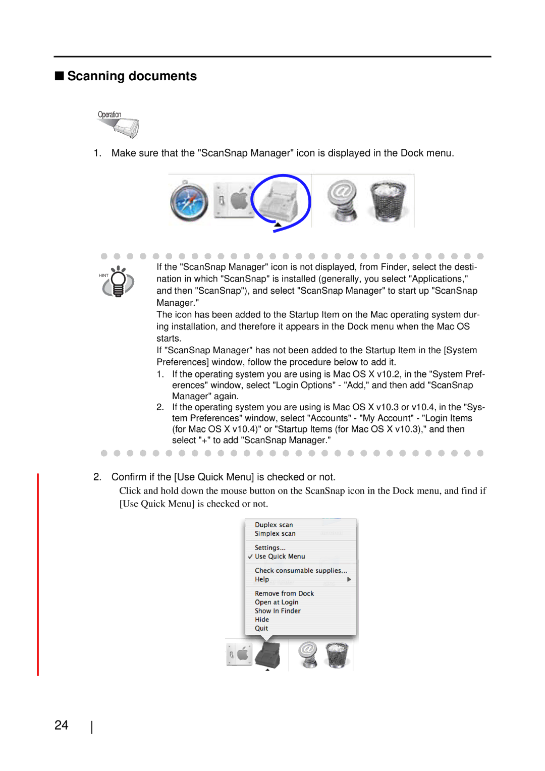 Fujitsu S510M manual Scanning documents, Confirm if the Use Quick Menu is checked or not 