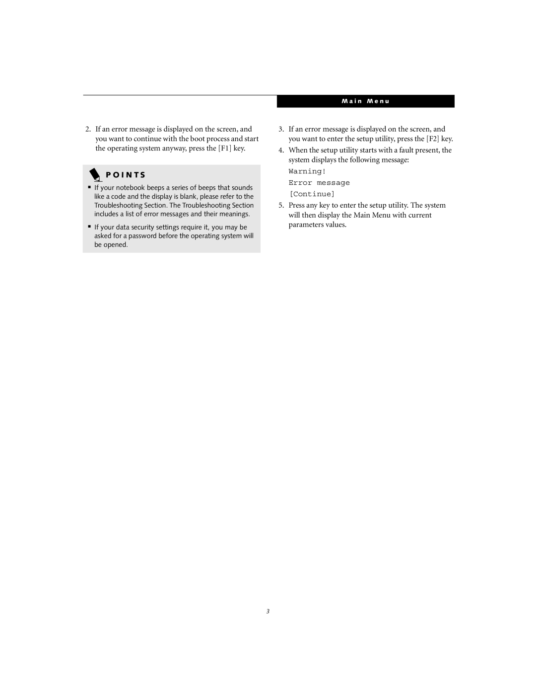 Fujitsu S6110 manual Warning! Error message Continue, P O I N T S, M a i n M e n u 