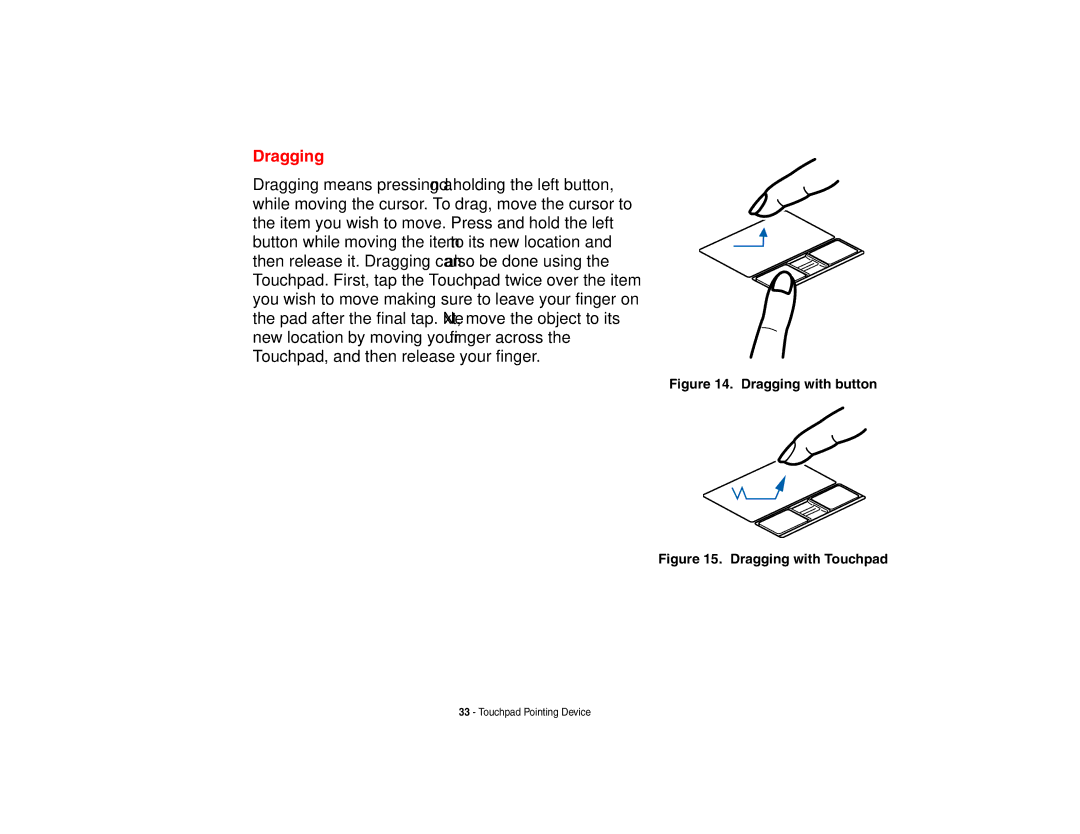 Fujitsu S6510 manual Dragging with button 