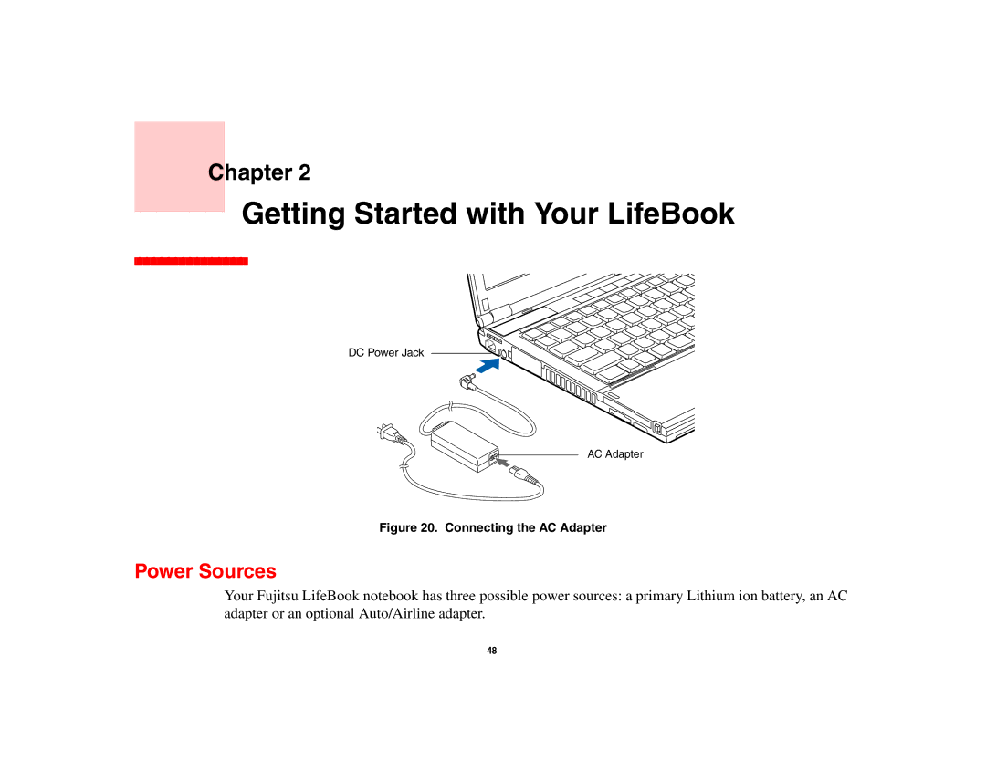 Fujitsu S6510 manual Getting Started with Your LifeBook, Power Sources 