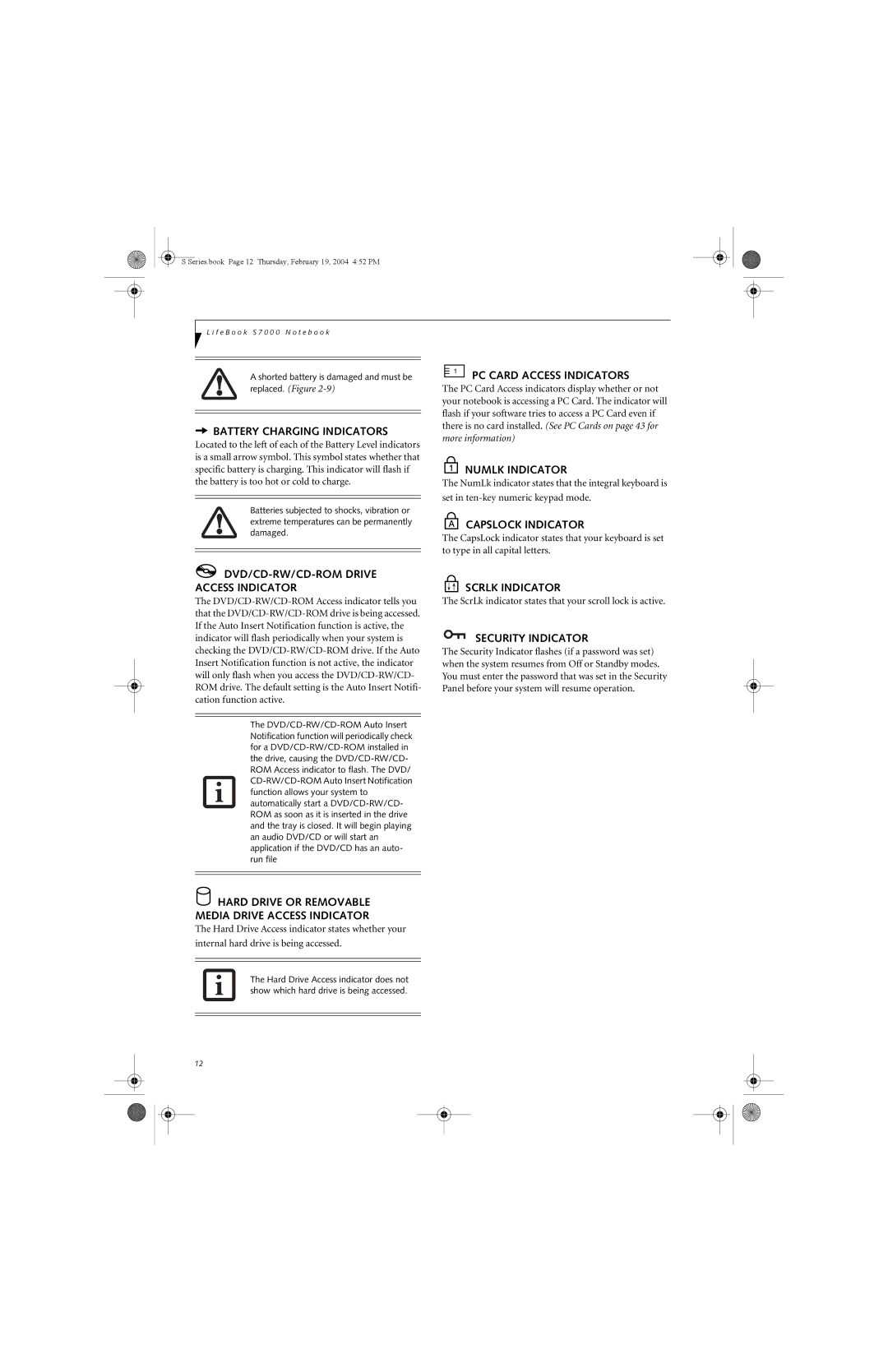Fujitsu S7010D manual Battery Charging Indicators, DVD/CD-RW/CD-ROM Drive Access Indicator, PC Card Access Indicators 