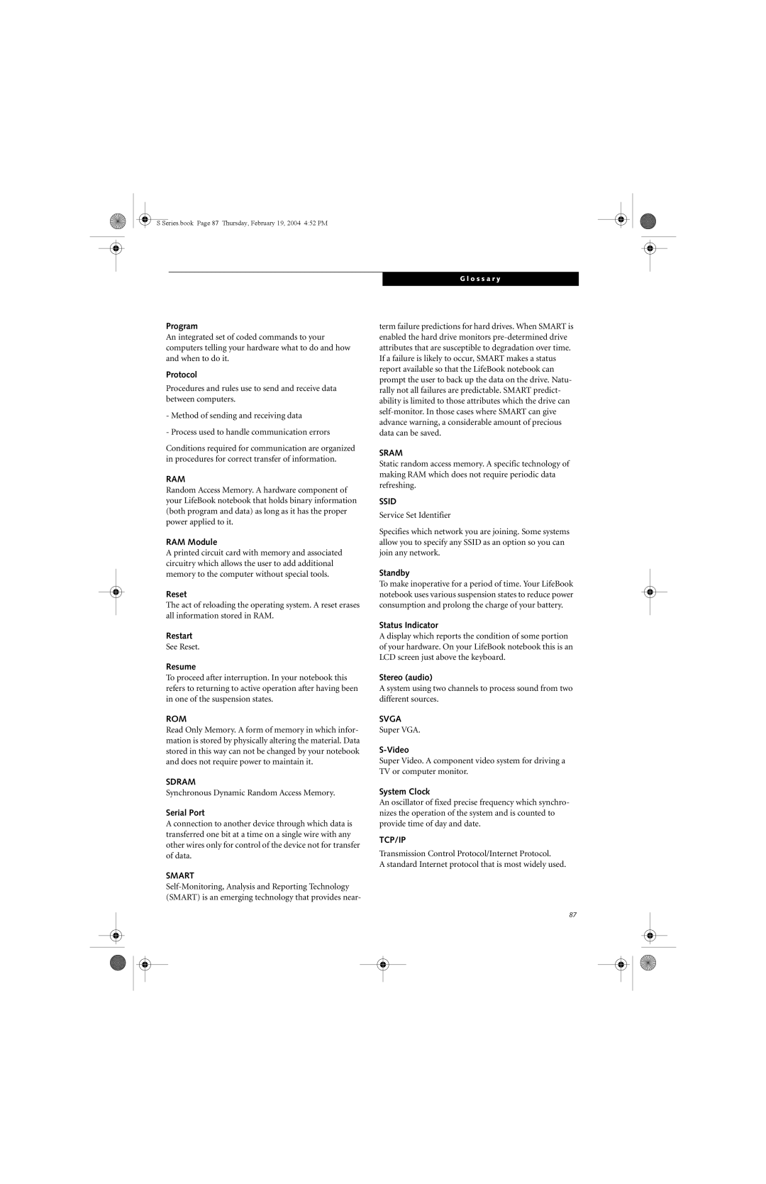 Fujitsu S7010D manual Program, Protocol, RAM Module, Reset, Restart, Resume, Standby, Status Indicator, Stereo audio, Video 