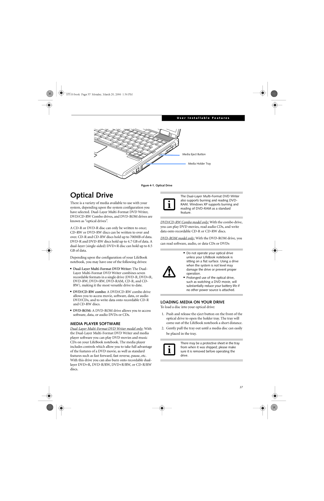 Fujitsu S7100 manual Optical Drive, Media Player Software, Loading Media on Your Drive 