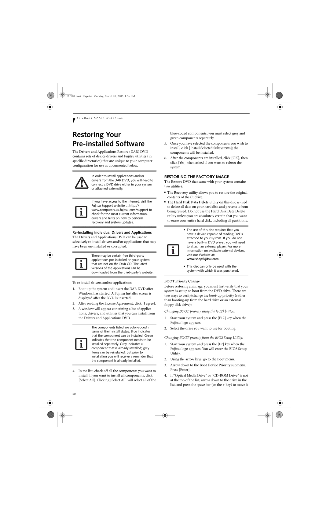 Fujitsu S7100 manual Restoring the Factory Image, Re-Installing Individual Drivers and Applications, Boot Priority Change 