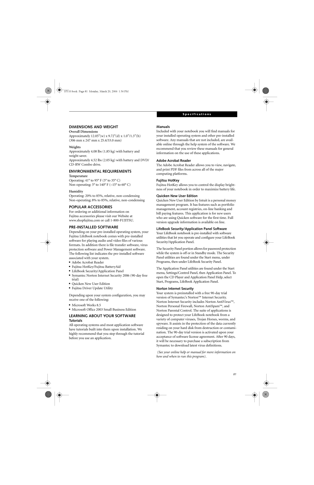 Fujitsu S7100 manual Dimensions and Weight, Environmental Requirements, Popular Accessories PRE-INSTALLED Software 