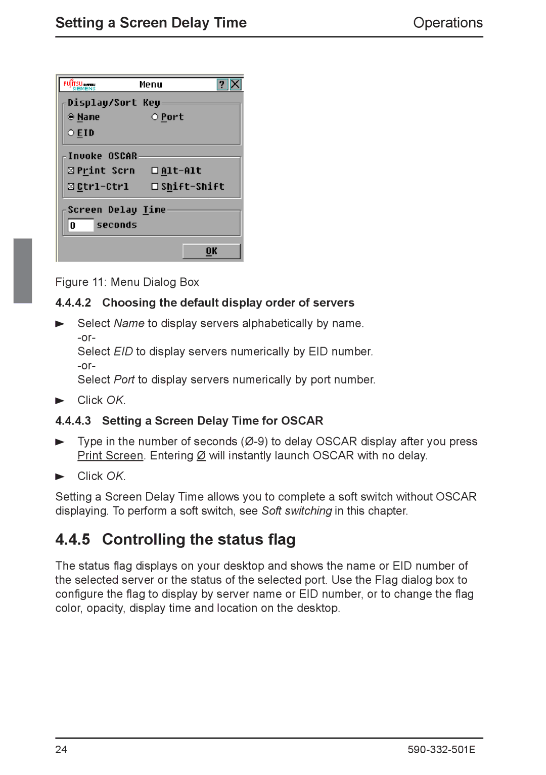 Fujitsu Siemens Computers 2 manual Controlling the status flag, Setting a Screen Delay Time 