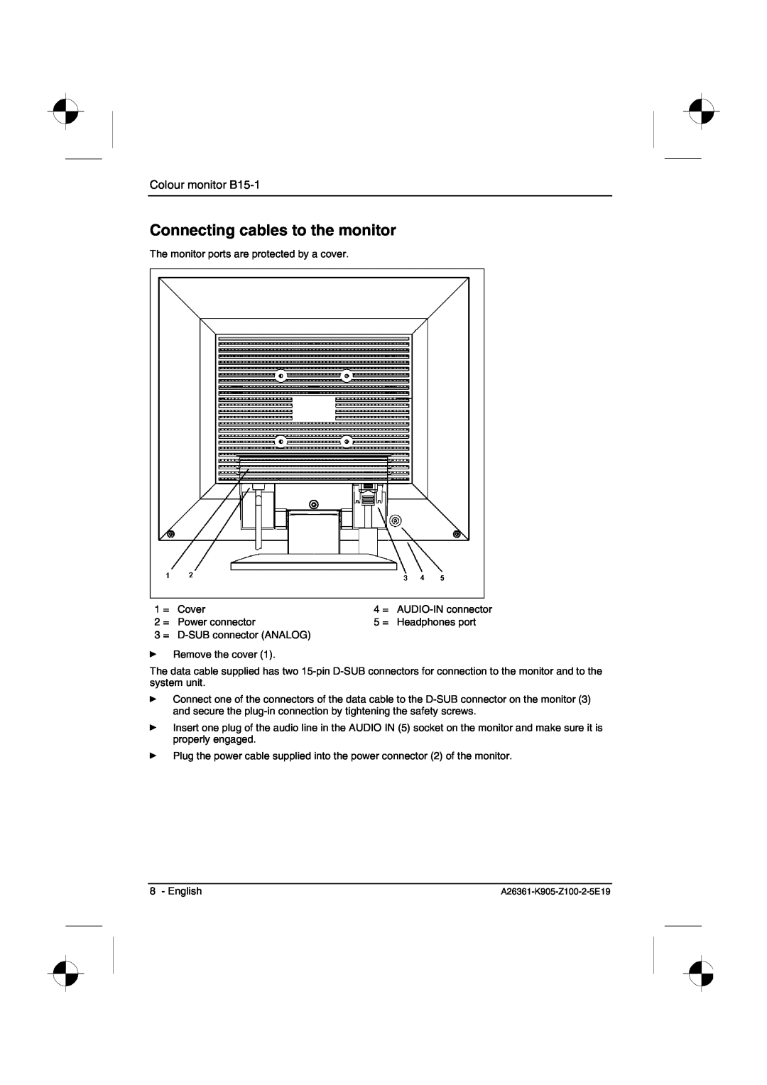Fujitsu Siemens Computers manual Connecting cables to the monitor, Colour monitor B15-1 