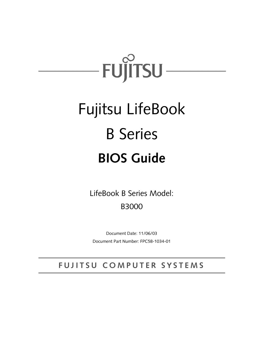 Fujitsu Siemens Computers manual Fujitsu LifeBook, BIOS Guide, LifeBook B Series Model B3000 