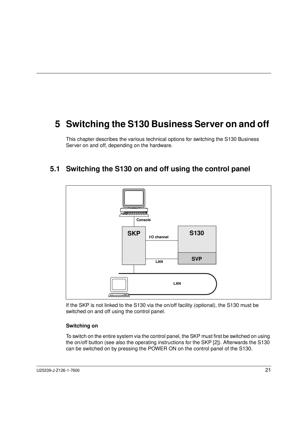 Fujitsu Siemens Computers BS2000/OSD manual Switching the S130 Business Server on and off, Skp, Switching on 