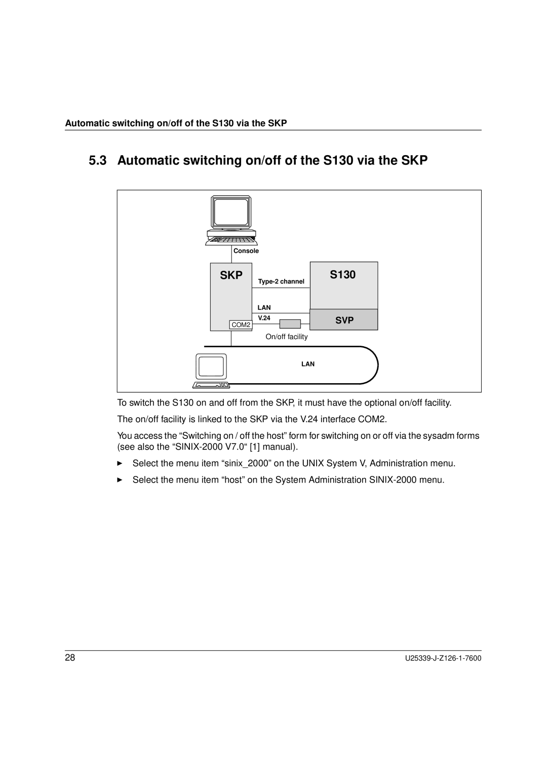 Fujitsu Siemens Computers BS2000/OSD manual Automatic switching on/off of the S130 via the SKP 