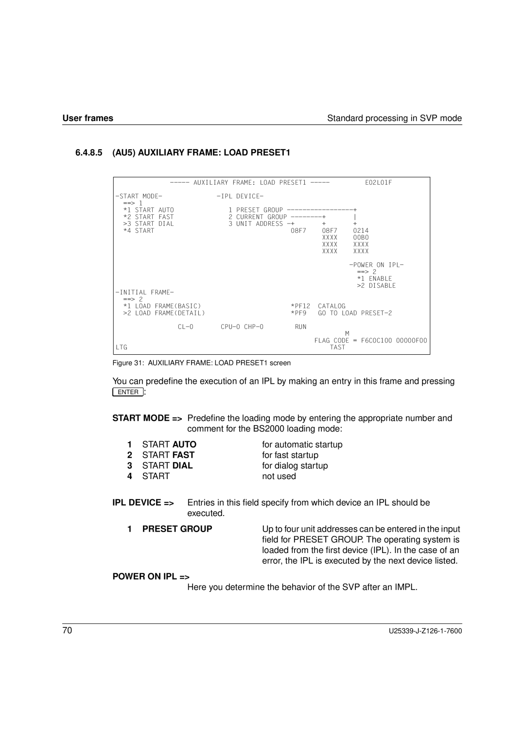 Fujitsu Siemens Computers BS2000/OSD manual 8.5 AU5 Auxiliary Frame Load PRESET1, Preset Group, Power on IPL = 