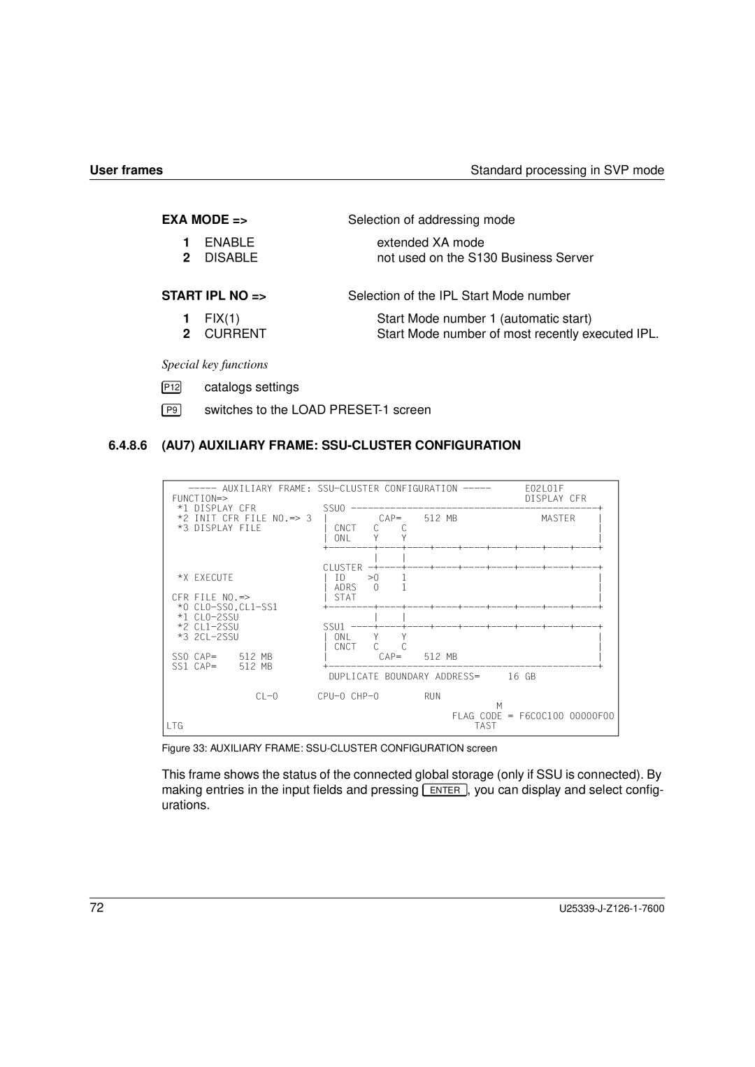 Fujitsu Siemens Computers BS2000/OSD manual Start IPL no =, Current, 8.6 AU7 Auxiliary Frame SSU-CLUSTER Configuration 