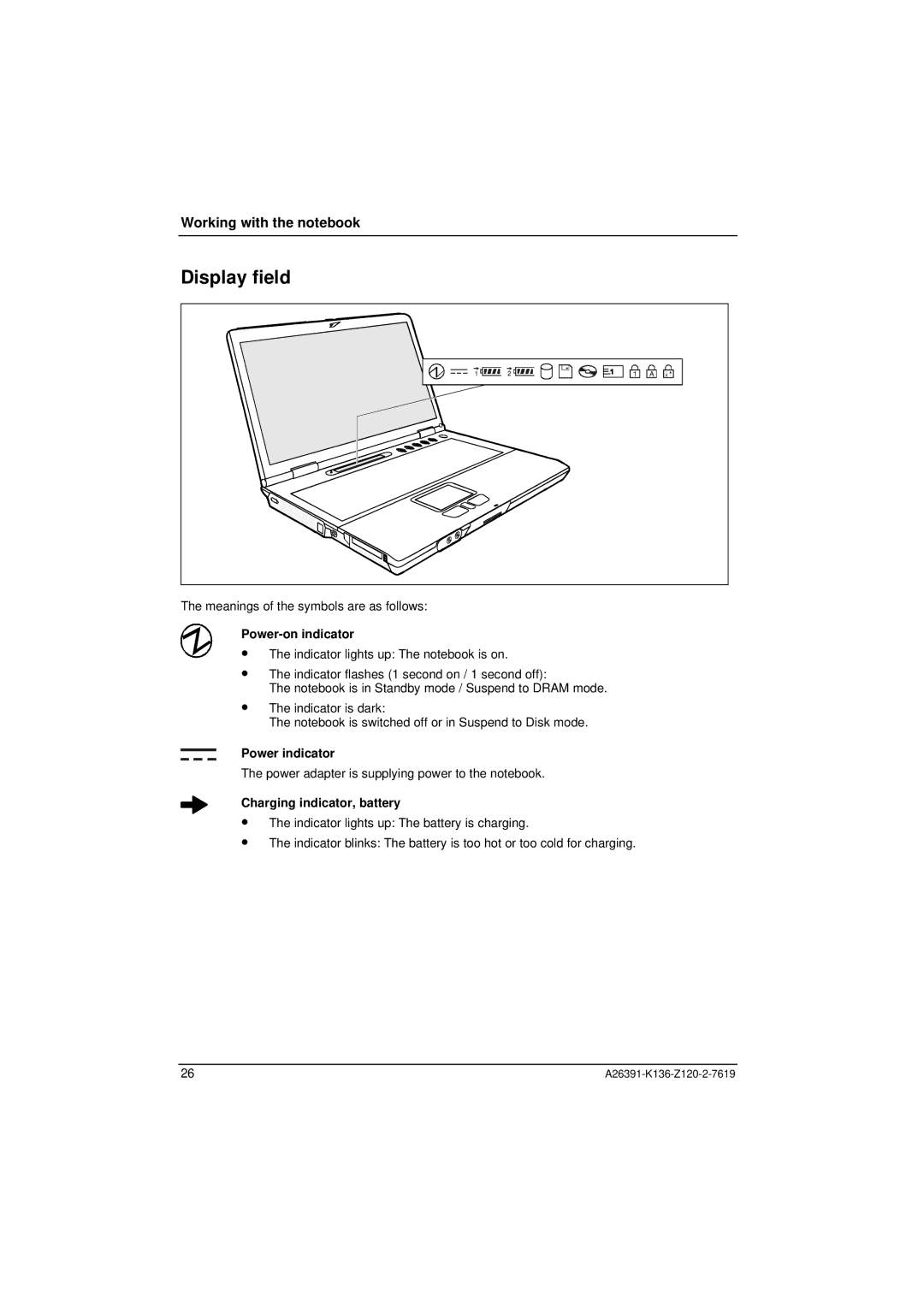 Fujitsu Siemens Computers C Series manual Display field, Power-on indicator, Power indicator, Charging indicator, battery 