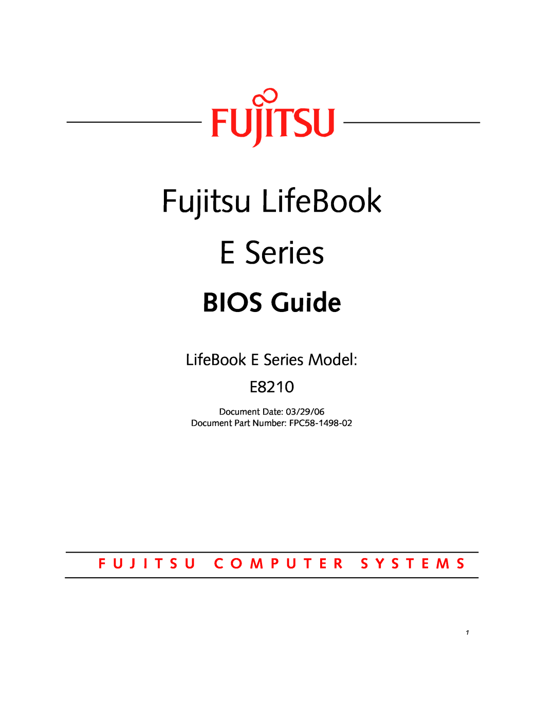 Fujitsu Siemens Computers manual Fujitsu LifeBook E Series, BIOS Guide, LifeBook E Series Model E8210 