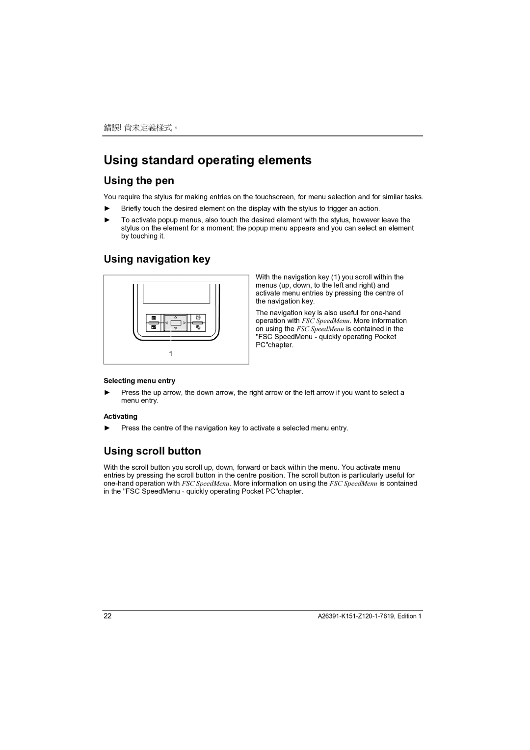 Fujitsu Siemens Computers LOOX 700 manual Using standard operating elements, Using the pen, Using navigation key 