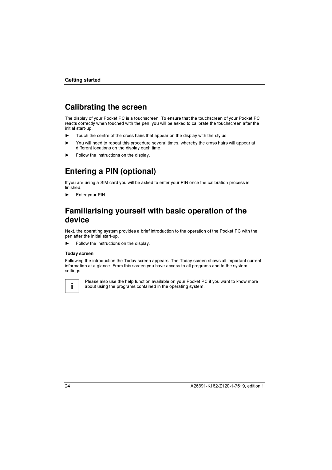 Fujitsu Siemens Computers Loox T manual Calibrating the screen, Entering a PIN optional, Today screen 