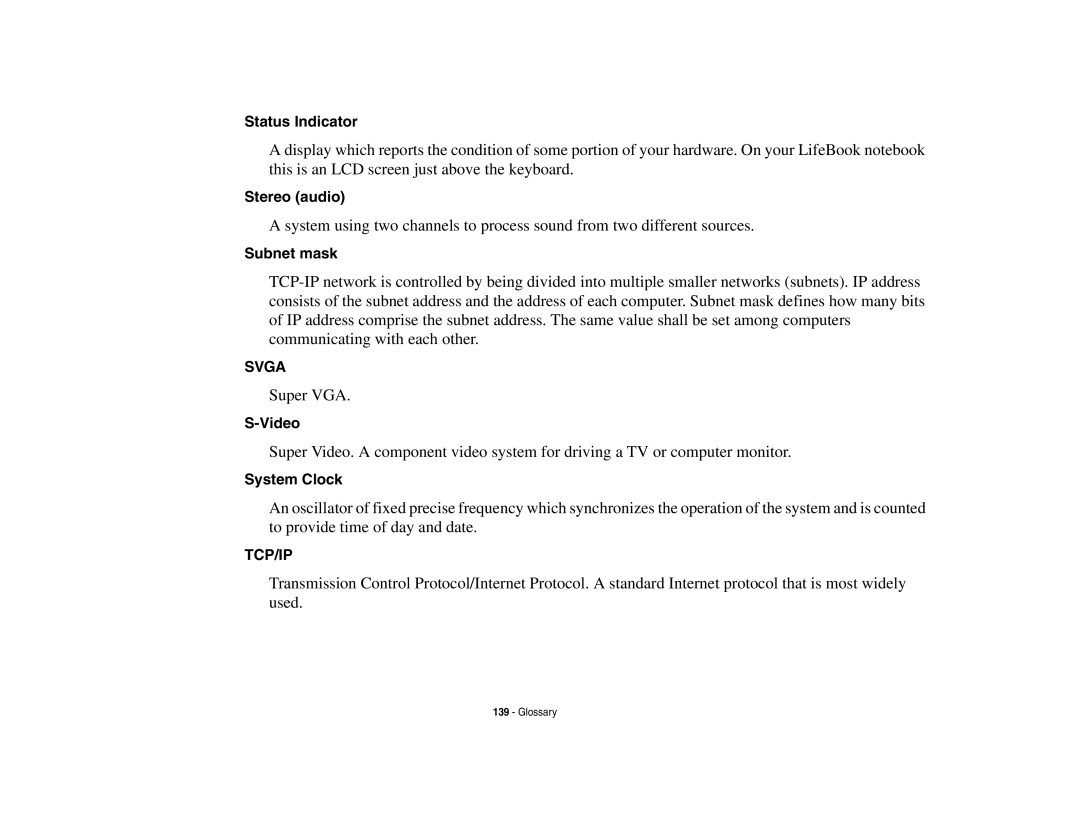 Fujitsu Siemens Computers N6470 manual Status Indicator, Stereo audio, Subnet mask, Video, System Clock 