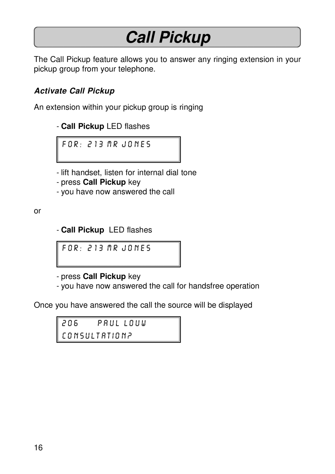 Fujitsu Siemens Computers OPTISET E MEMORY, OPTISET E ADVANCE PLUS manual Activate Call Pickup, Paul louw Consultation? 