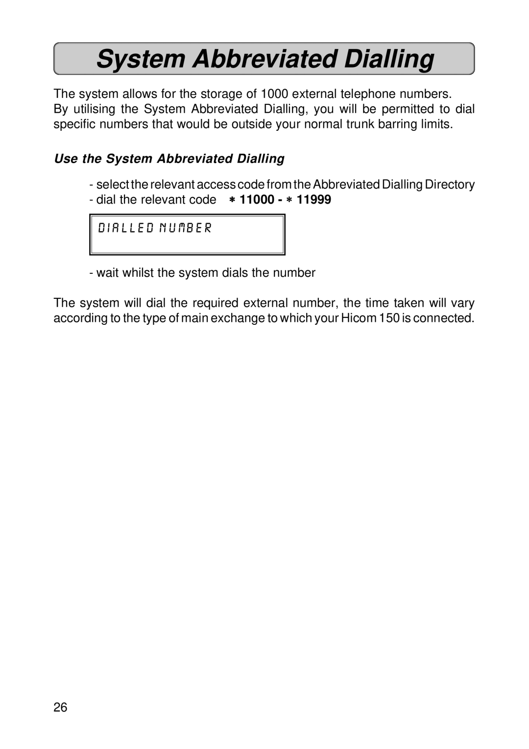 Fujitsu Siemens Computers OPTISET E MEMORY, OPTISET E ADVANCE PLUS manual Use the System Abbreviated Dialling 