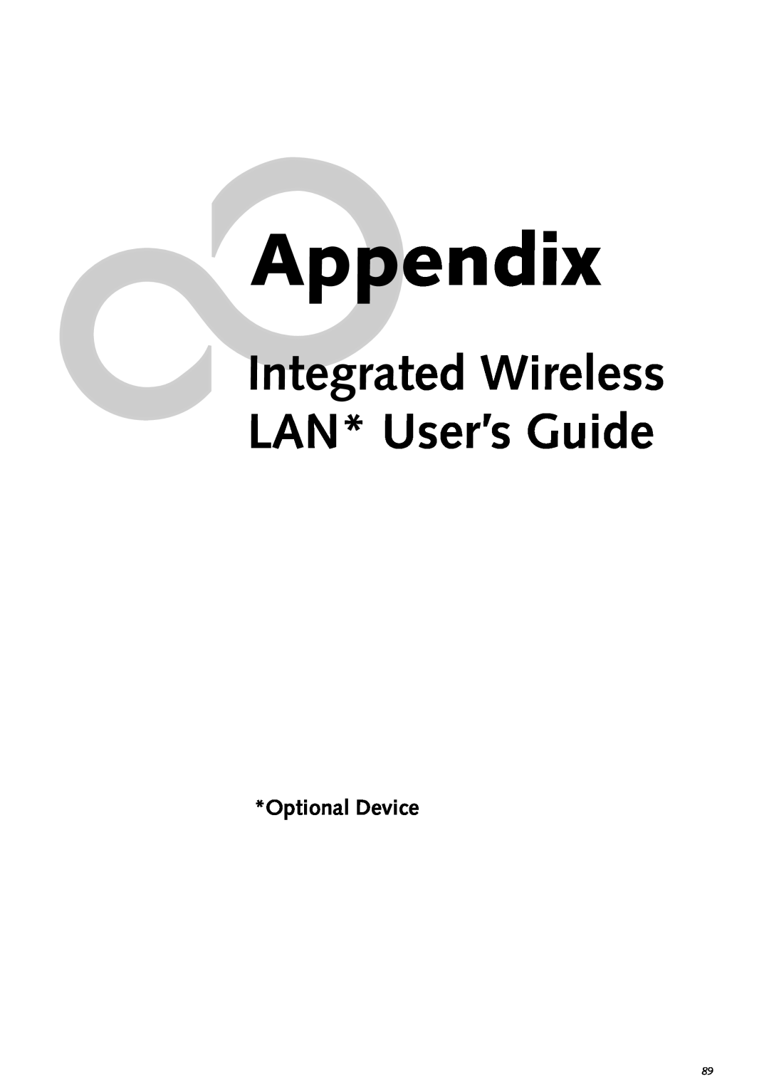 Fujitsu Siemens Computers S2210 manual Appendix, Integrated Wireless LAN* User’s Guide, Optional Device 