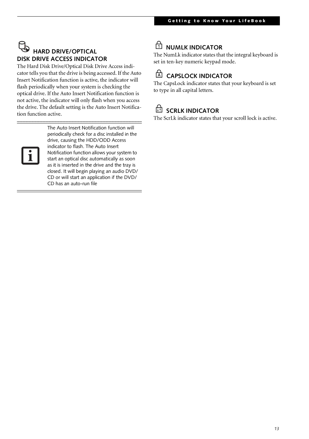 Fujitsu Siemens Computers S2210 manual Hard DRIVE/OPTICAL Disk Drive Access Indicator, Numlk Indicator, Capslock Indicator 