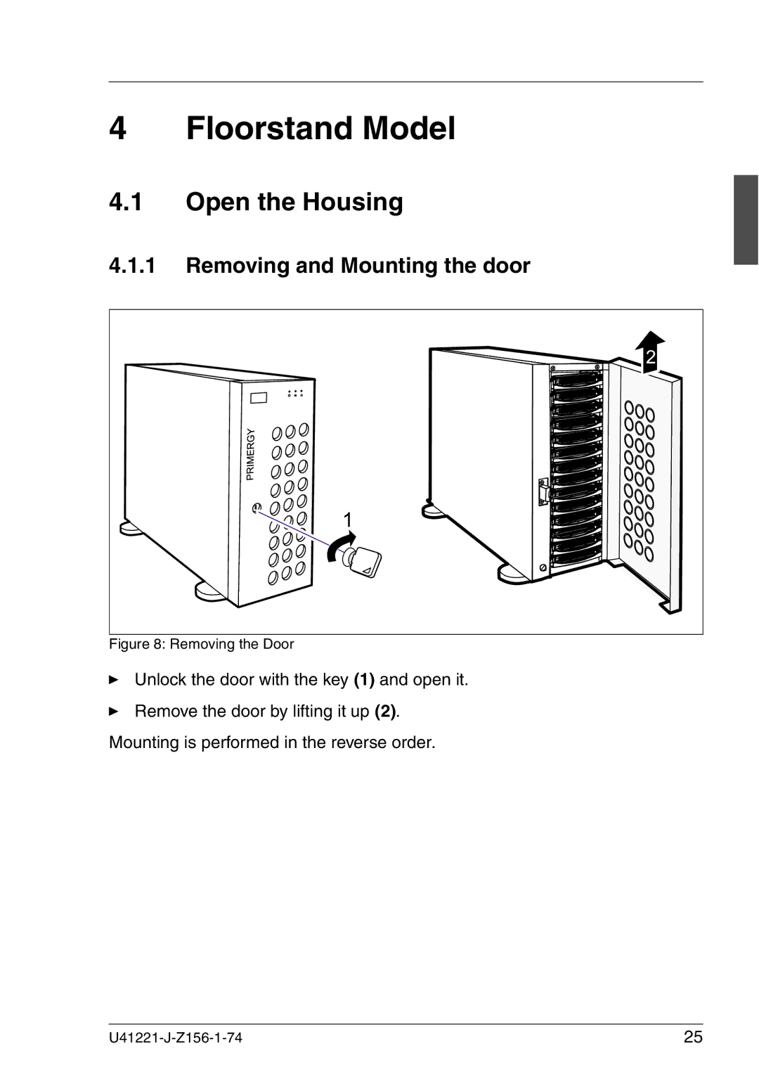 Fujitsu Siemens Computers S60 manual Floorstand Model, Open the Housing, Removing and Mounting the door 