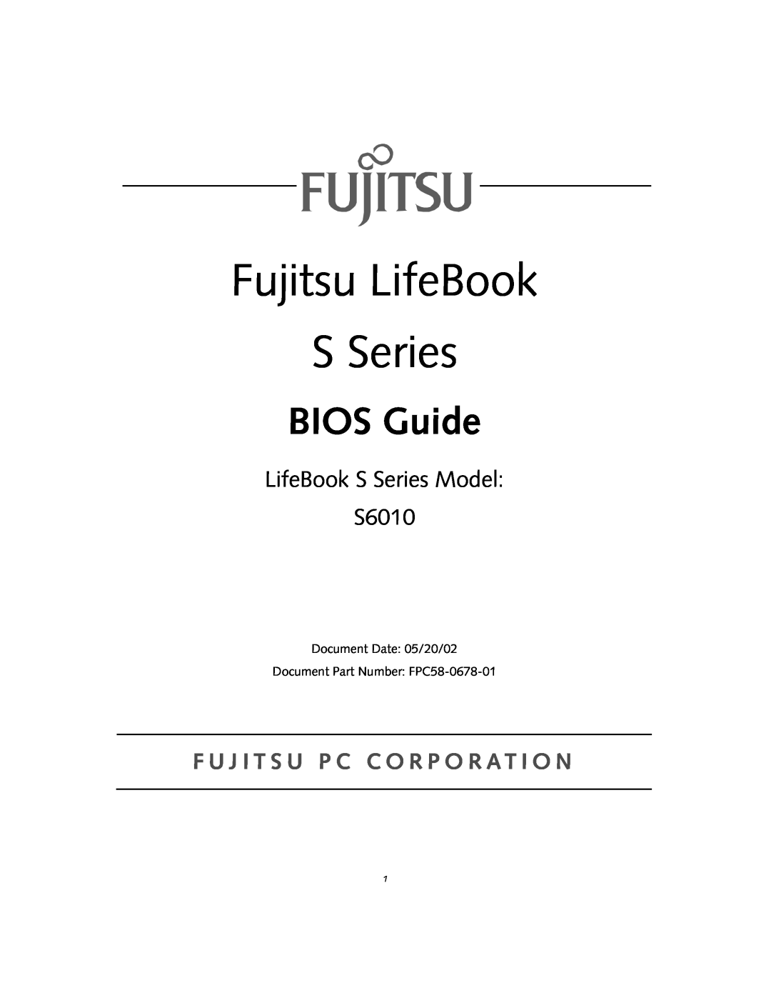 Fujitsu Siemens Computers manual Fujitsu LifeBook S Series, BIOS Guide, LifeBook S Series Model S6010 